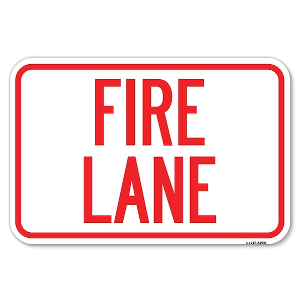 Signmission Fire Lane Supplementary Heavy-Gauge Aluminum Sign, 12" x 18", A-1218-23991 A-1218-23991 - main